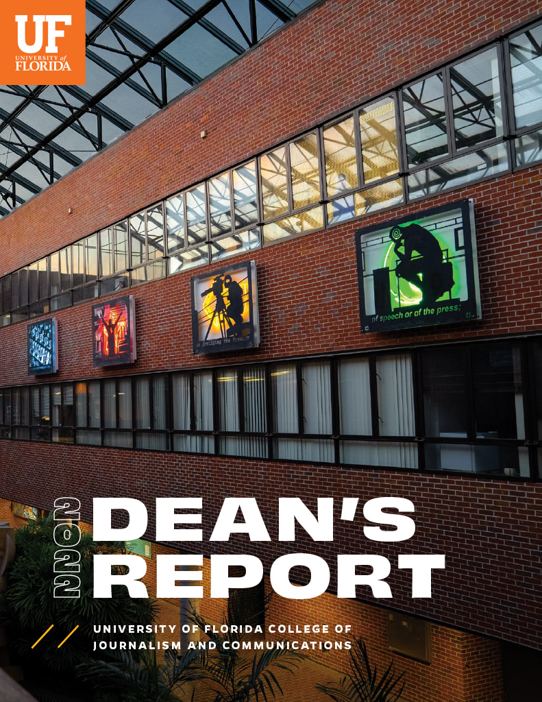Dean’s Report 2022 UF College of Journalism and Communications