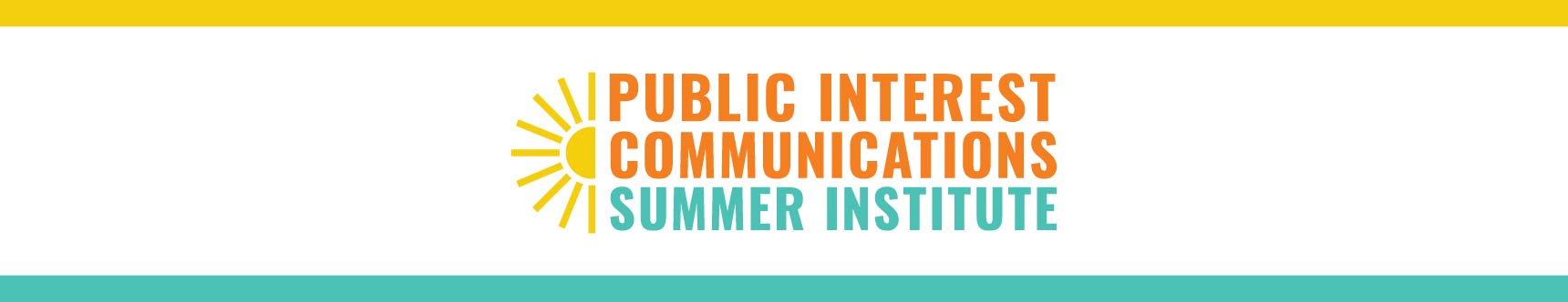 Public Interest Communications Summer Institute